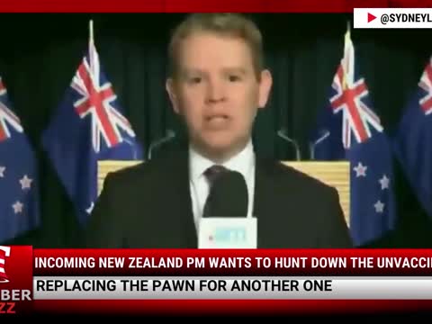 Watch This: Incoming New Zealand PM Wants To HUNT DOWN The Unvaccinated