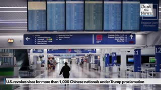 U.S. revokes visas for more than 1,000 Chinese nationals under Trump proclamation