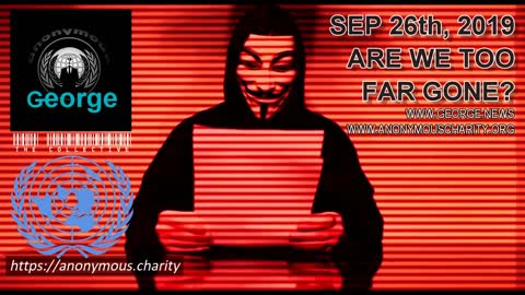 The Anonymous Charity. Are We Too Far Gone? 09/26/2019
