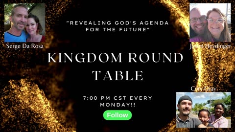 #2 "Kingdom Testimonies" | Kingdom Round Table