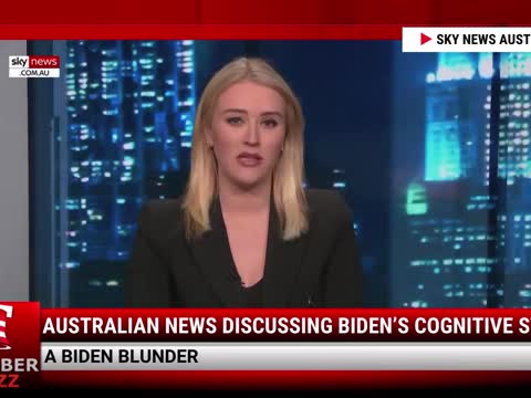 Video: Australian News Discussing Biden’s Cognitive State