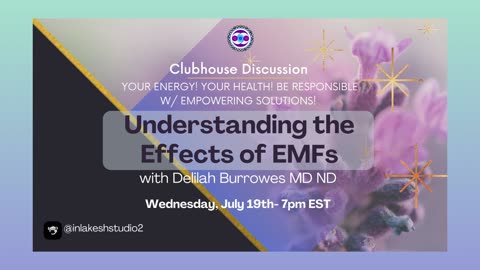 Understanding the Effects of EMFs | Clubhouse Discussion