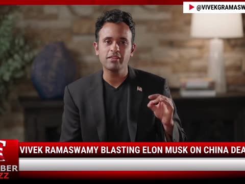 Watch Vivek Ramaswamy Blasting Elon Musk On China Dealings