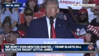 Trump Blasts DOJ, Castigates 'Racist' Letitia James