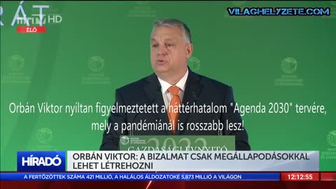 Orbán Viktor nyíltan figyelmeztetett a háttérhatalom "Agenda 2030" tervére