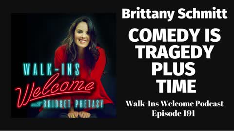 Brittany Schmitt Believes Comedy Is Tragedy Plus Time