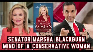Senator Marsha Blackburn Shares about Her New Book, The Mind of a Conservative Woman...