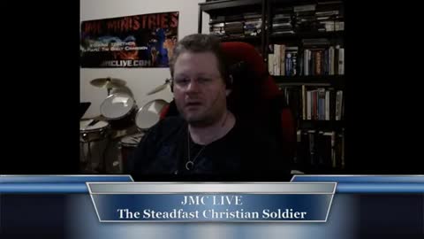 JMC LIVE 8-21-21 The Steadfast Christian Soldier