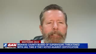 Mohave County Board of Supervisors threatened with jail time if they voted against certification