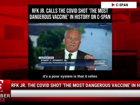 Watch: RFK Jr. The COVID Shot 'The Most Dangerous Vaccine' In History