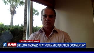 Director Discusses New ‘Systematic Deception’ Documentary (PART 2)