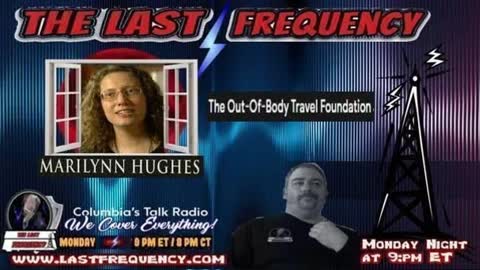 The Last Frequency 1 of 2, Michael Vara, October 2022, Marilynn Hughes, Out-of-Body Travel
