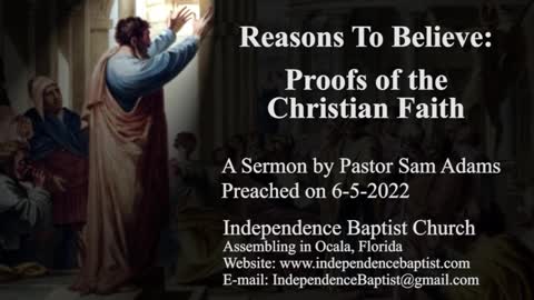 Reasons To Believe: Proofs of the Christian Faith