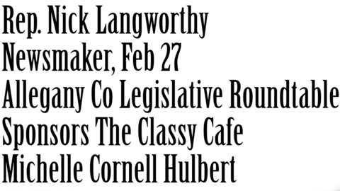 Wlea Newsmaker, February 27,. 2023, Rep. Langworthy