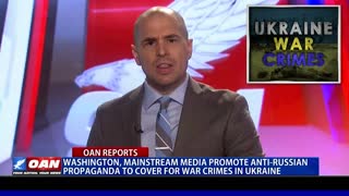 Washington, mainstream media promote anti-Russian propaganda to cover for war crimes in Ukraine