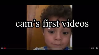 Cam’s first video