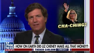 Tucker Carlson questions how Liz Cheney got to be worth so much