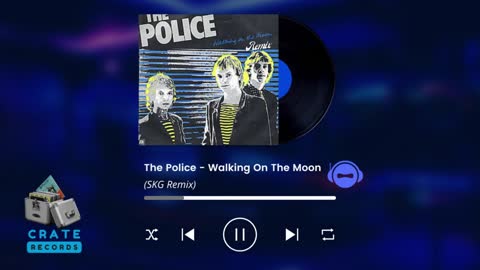 The Police - Walking On The Moon (SKG Remix) | Crate Records