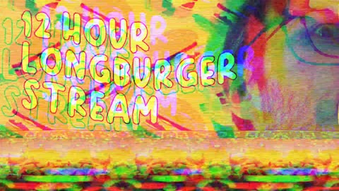 Midnight Riff Party's 12 Hour Longburger Insanity Extravagrande Streamtacular XIV