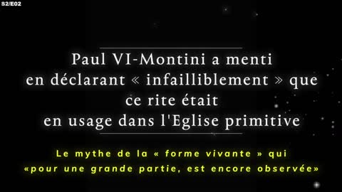 AdEXT / Saison 2 - Episode 2 – Le mensonge de Paul VI-Montini, promulguant une fiction de rite