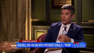 OAN - Dan Ball Interview with President Donald J. Trump (Part 5)
