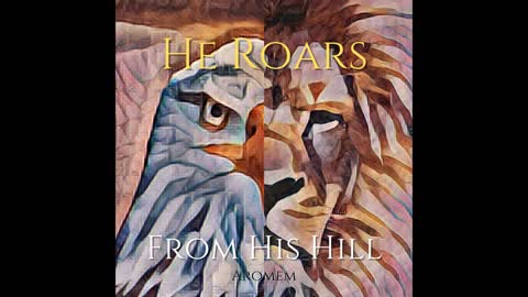 "He Roars From His Hill" - Aromem (Native American Worship Music!)