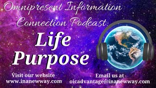 Episode 57- Life Purpose