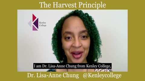 The Harvest Principle - Dr. Lisa-Anne Chung