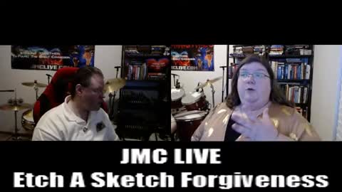 JMC LIVE 1-22-22 Etch A Sketch Forgiveness