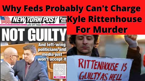 Why Feds Probably Can't Charge Kyle Rittenhouse for Murder