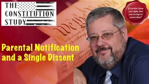 364 - Parental Notification and a Single Dissent