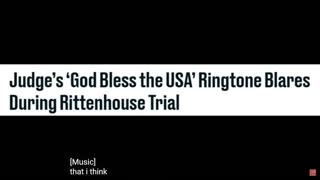 Kyle Rittenhouse - Judge's ringtone is Proud To Be American