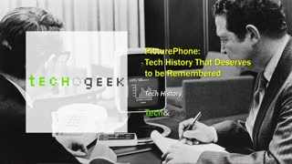 PicturePhone: Tech History That Deserves to be Remembered
