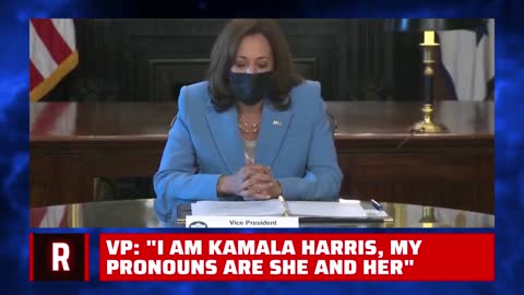 Kamala: "My pronouns are she/her and I'm a woman"