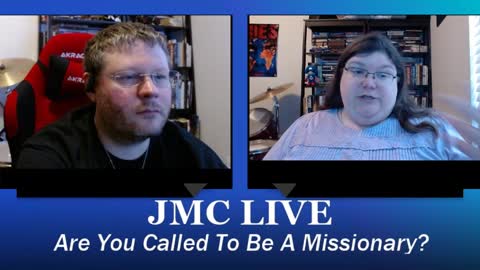 JMC LIVE 5-15-21 Are You Called To Be A Missionary?