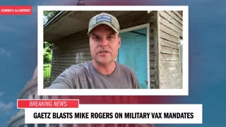 Republicans Supporting Military Vax Mandates? – Episode 2: Afghanistan (Firebrand with Matt Gaetz)