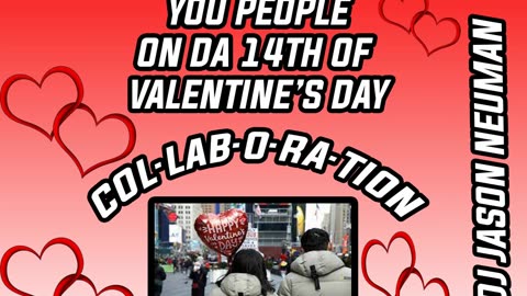 You People On Da 14th Of Valentine's Day Collabo DJ Jason Neuman Remix