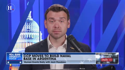 Jack Posobiec on CCP's move to build a naval base in Argentina.