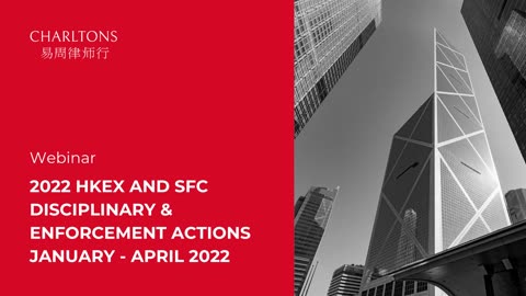 2022 HKEX and SFC Disciplinary and Enforcement Actions (January - April 2022)