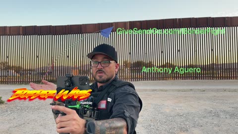 Anthony Aguero Live n the Arizona border