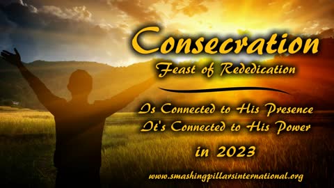 Consecration - The Feast of Rededication