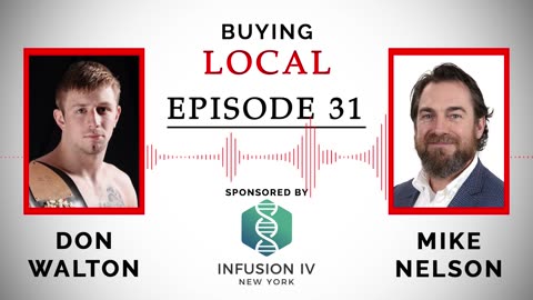 Buying Local - Episode 31: Don "The Soldier's Son" Walton