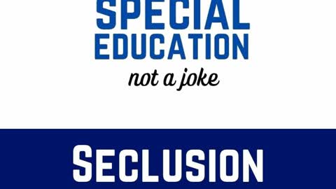 Seclusion and Timeout | I Survived Special Education