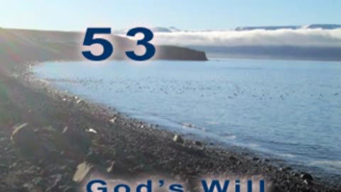 God's Will - Verse 53. God's love [2012]