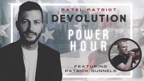 Devolution Power Hour #130 featuring Patrick Gunnels - Sat 10:30 PM ET -