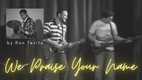 We Praise Your Name (Ron Tevita) | practice jam