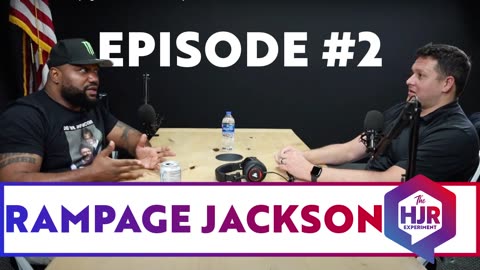 HJR Experiment: Episode #2 with Quinton "Rampage" Jackson