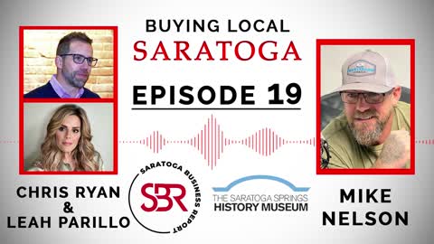 Buying Local Saratoga - Episode 20: Chris Ryan & Leah Parillo (SIX Marketing)