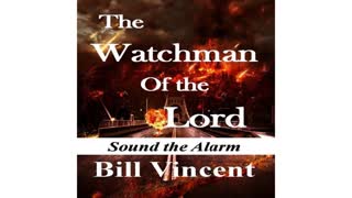 The Watchman Of the Lord #1 by Bill Vincent - Audiobook