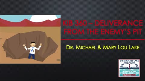 KIB 360 – Deliverance from the Enemy’s Pit